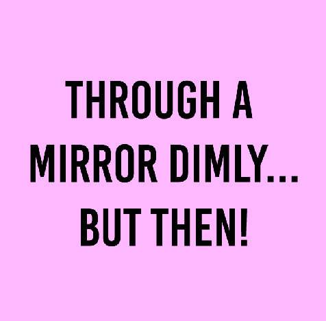 through-a-mirror-dimly.png